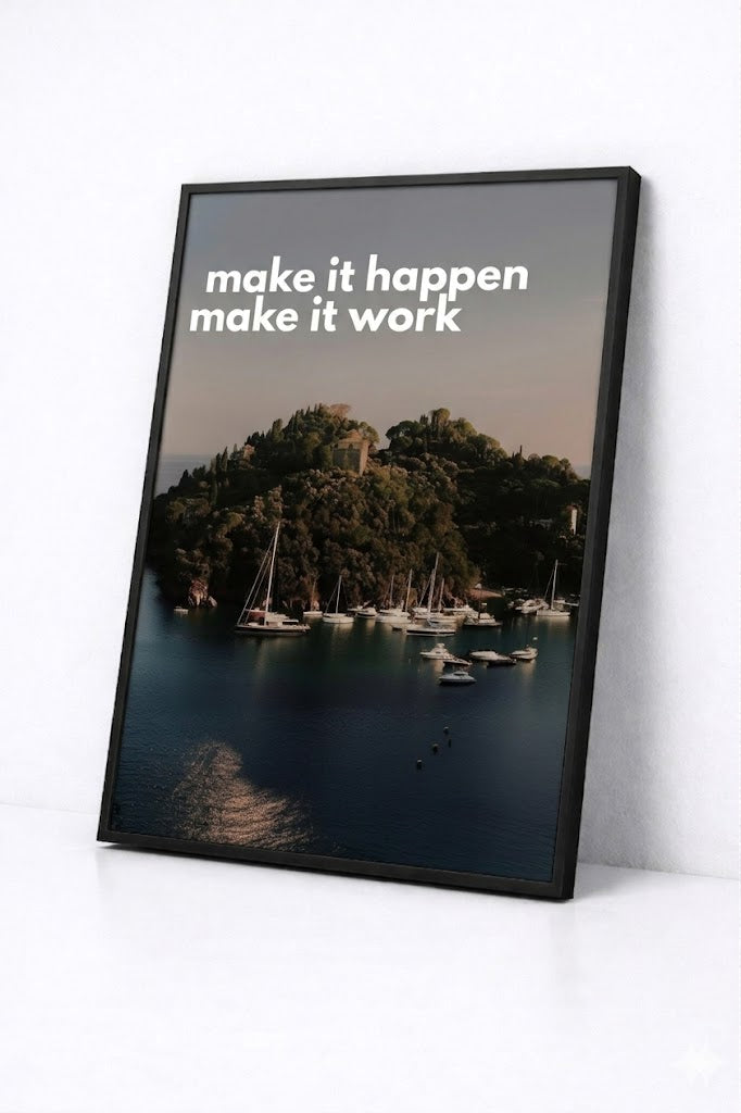 MAKE IT HAPPEN (PORTOFINO)
